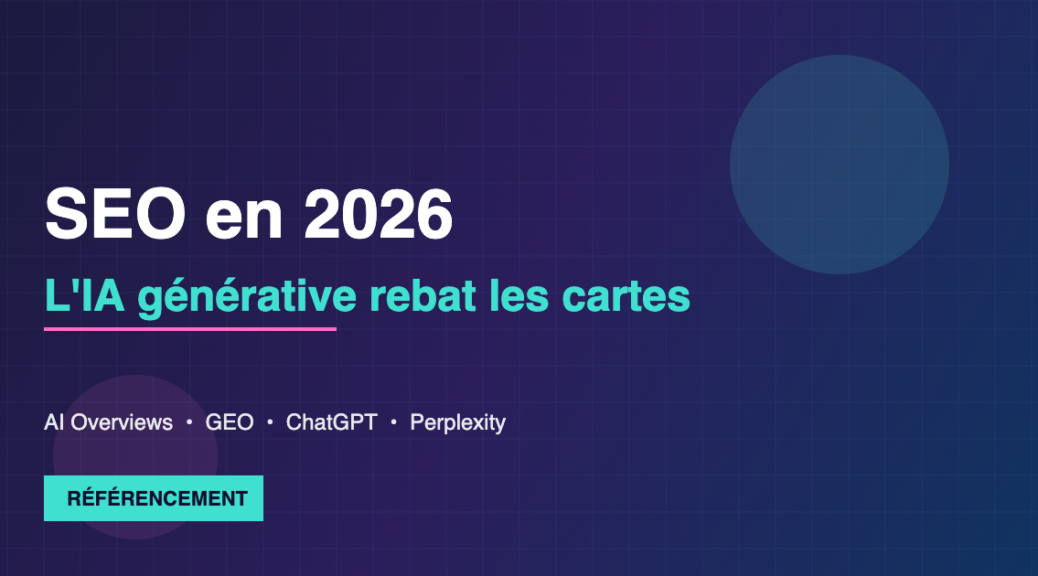 SEO 2026 IA générative référencement